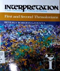 INTERPRETATION: FIRST AND SECOND THESSALONIANS